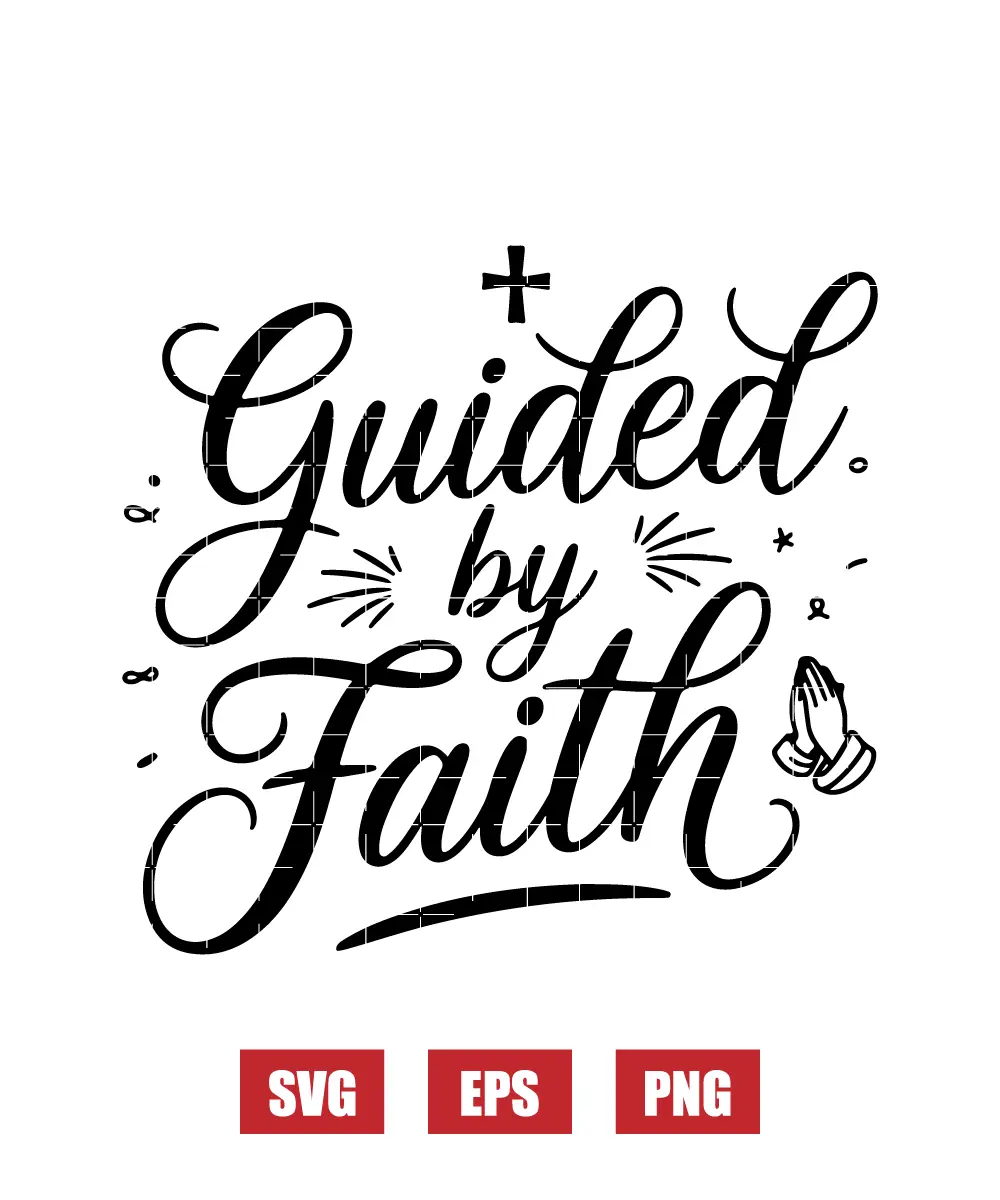 Guided by Faith Svg