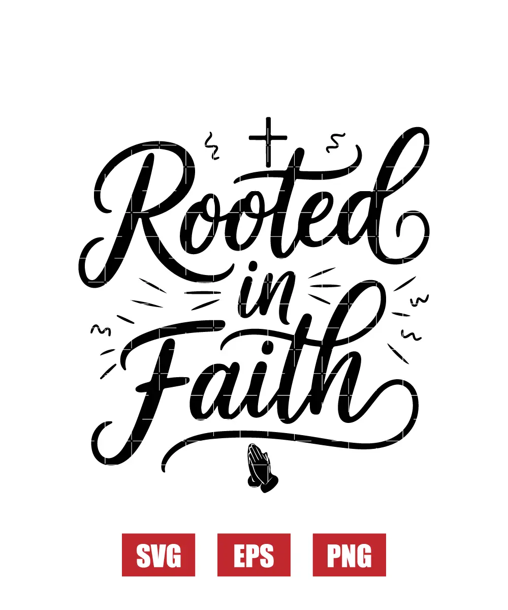 Rooted in Faith Svg