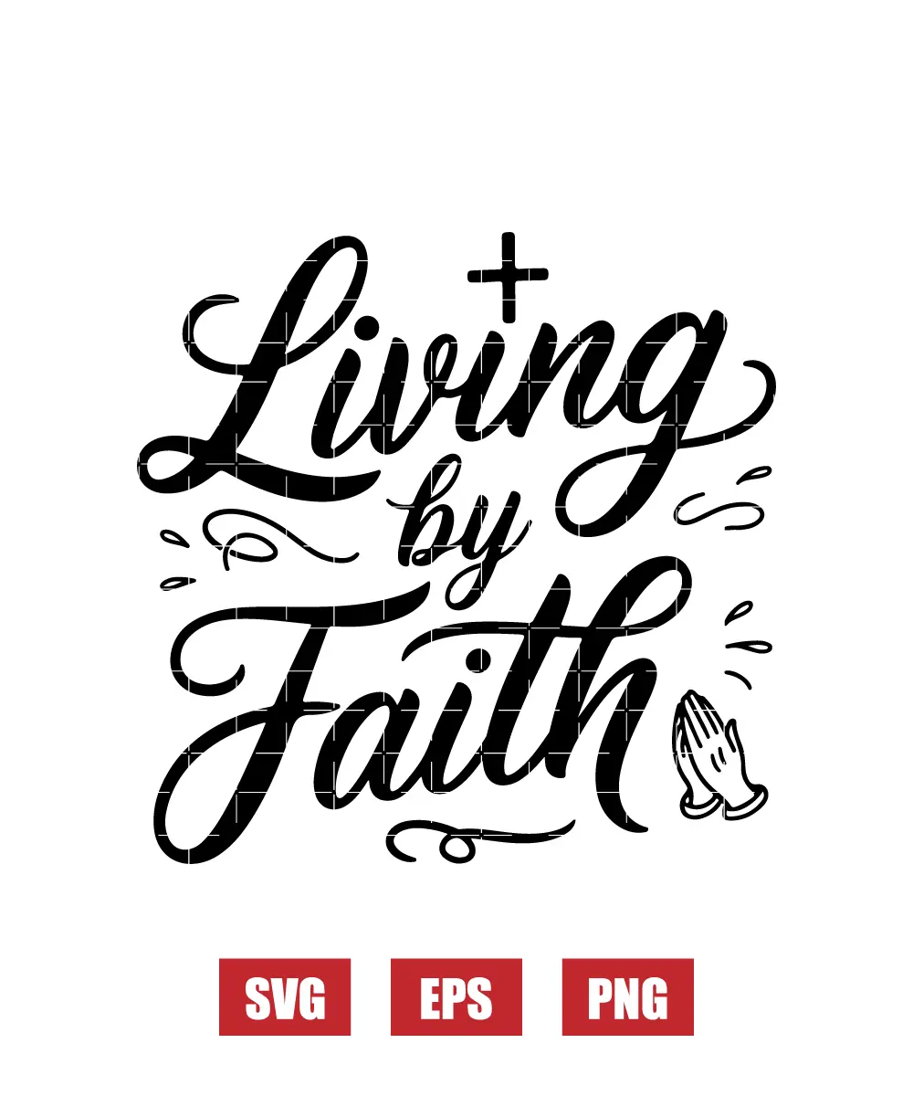 Living by Faith Svg