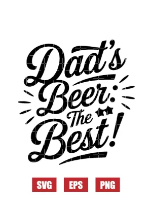 Dad's Beer: The Best! Svg