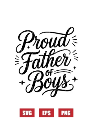 Proud Father of Boys Svg
