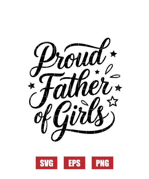 Proud Father of Girls Svg