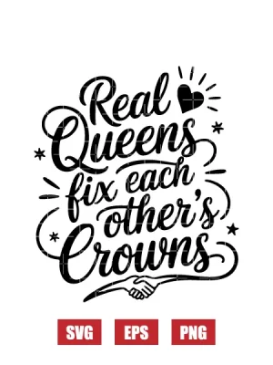 Real Queens Fix Each Other's Crowns Svg
