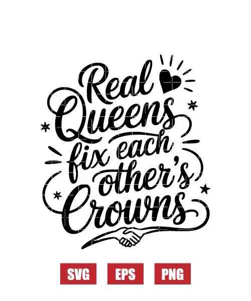 Real Queens Fix Each Other's Crowns Svg