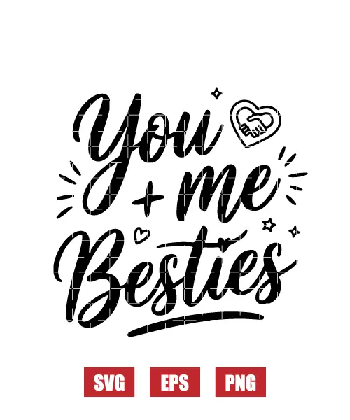 You & Me Besties Svg