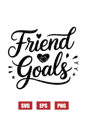 Friend Goals Svg