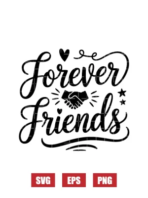 Forever Friends Svg