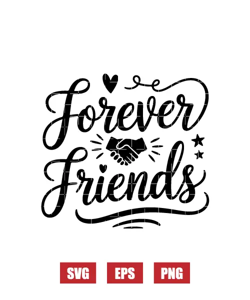 Forever Friends Svg