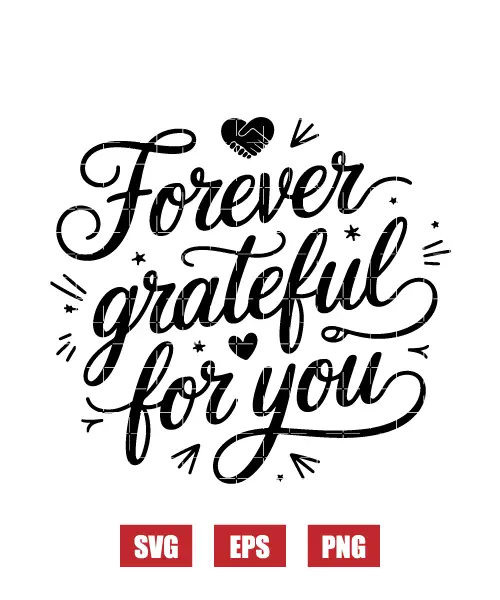 Forever Grateful For You Svg