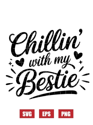 Chillin' With My Bestie Svg