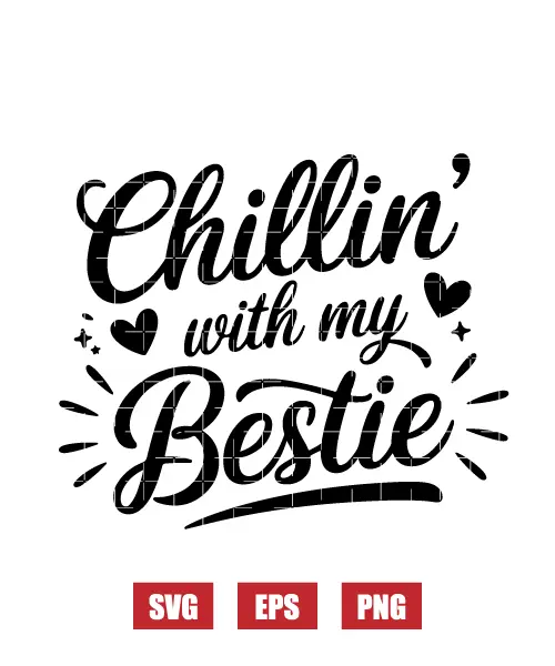 Chillin' With My Bestie Svg
