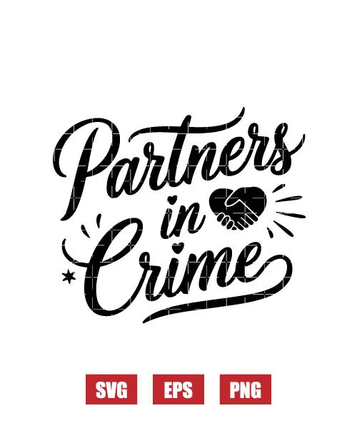 Partners In Crime Svg