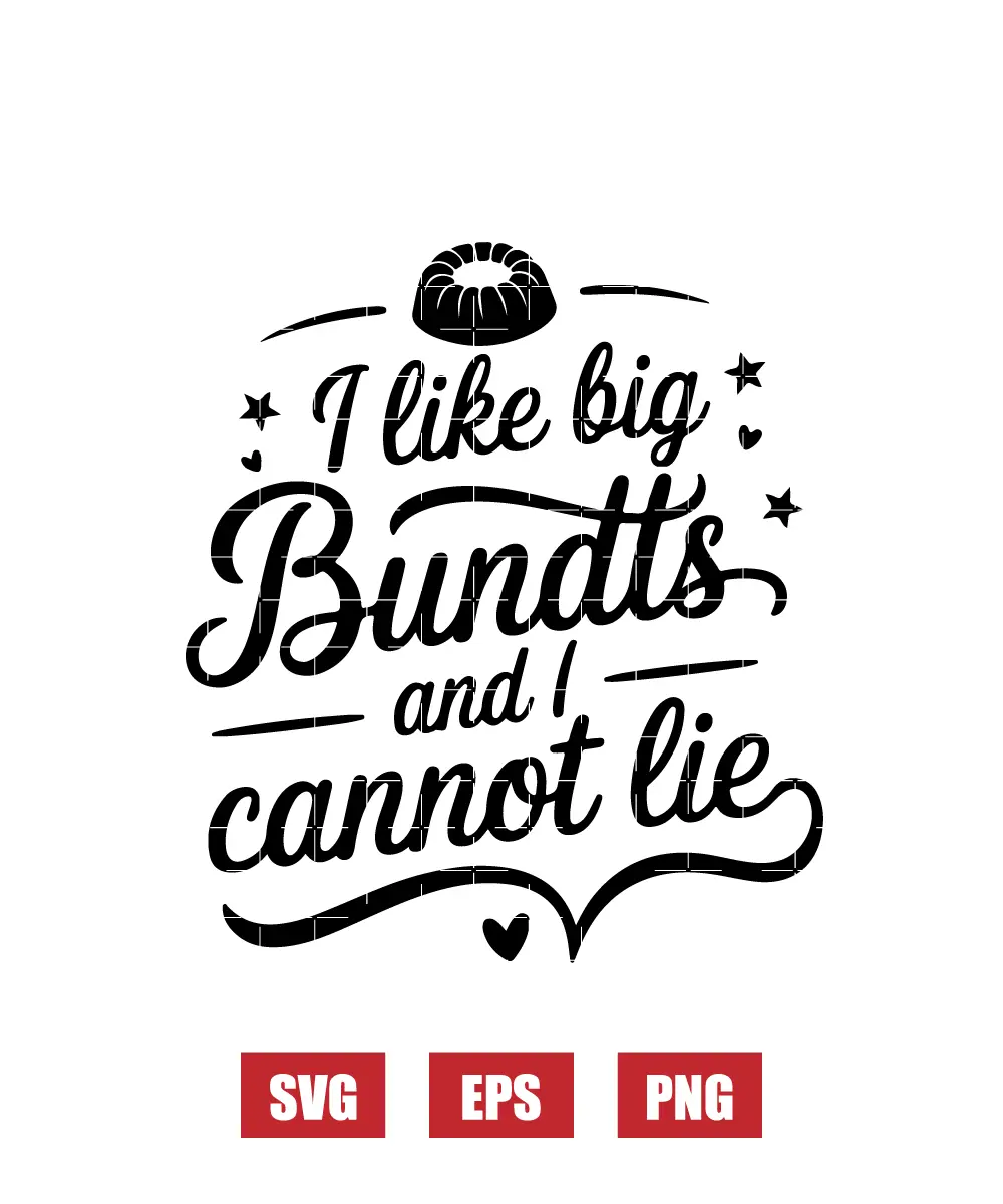 I Like Big Bundts and I Cannot Lie Svg