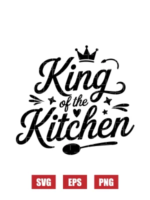 King of the Kitchen Svg
