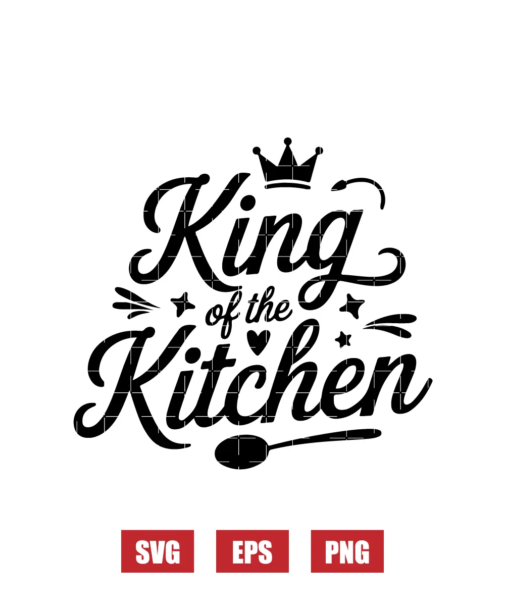 King of the Kitchen Svg