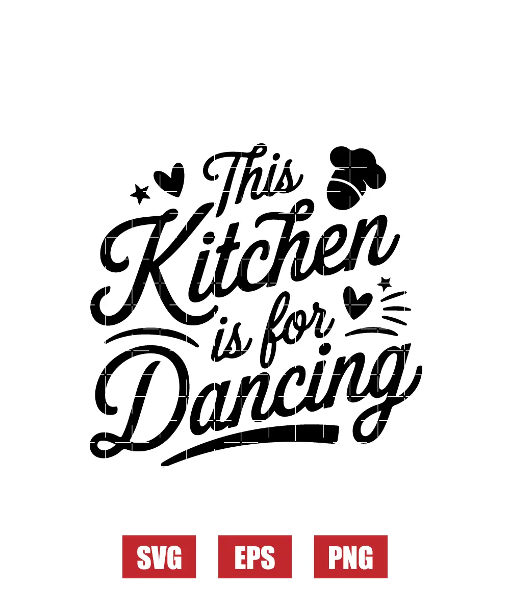 This Kitchen is for Dancing Svg