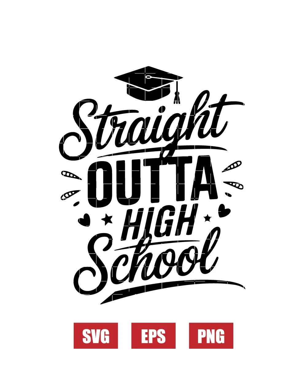 Straight Outta High School Svg