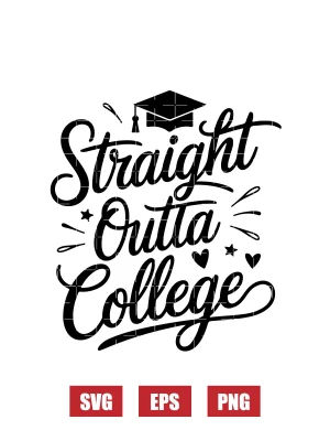 Straight Outta College Svg