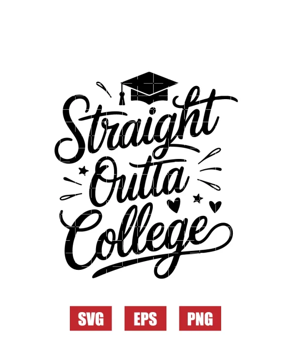 Straight Outta College Svg