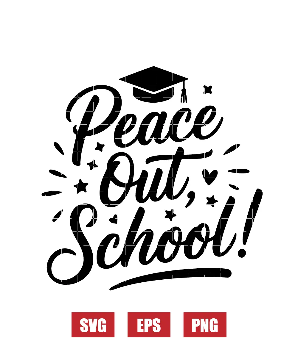Peace Out School! Svg