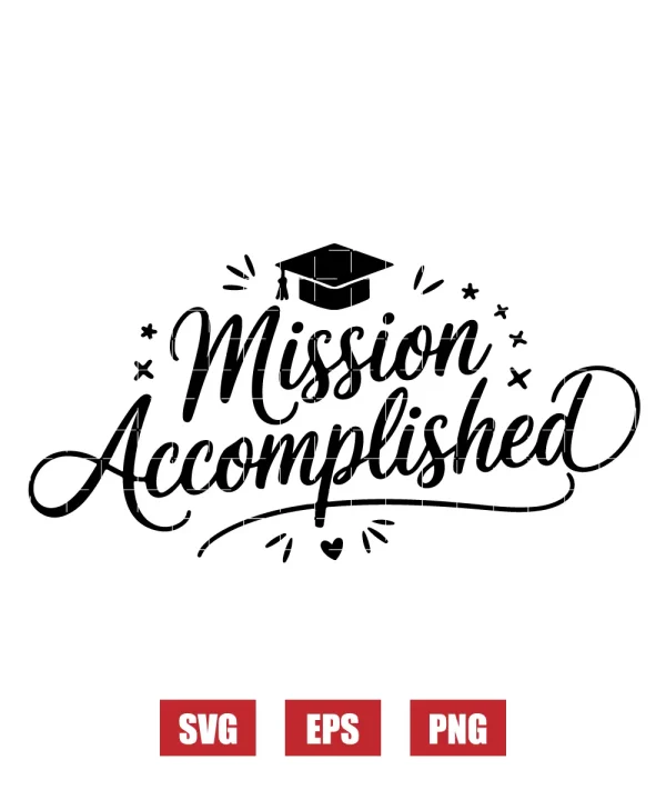 Mission Accomplished Svg