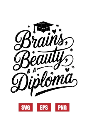 Brains & Beauty Diploma Svg
