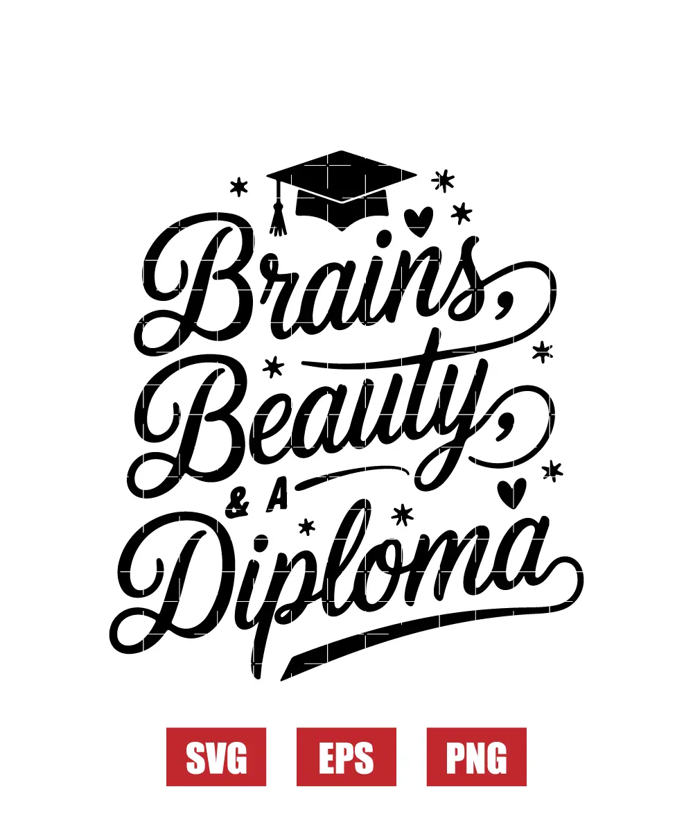 Brains & Beauty Diploma Svg