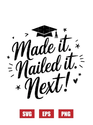 Made it. Nailed it. Next! Svg