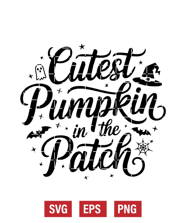 Cutest Pumpkin in the Patch Svg