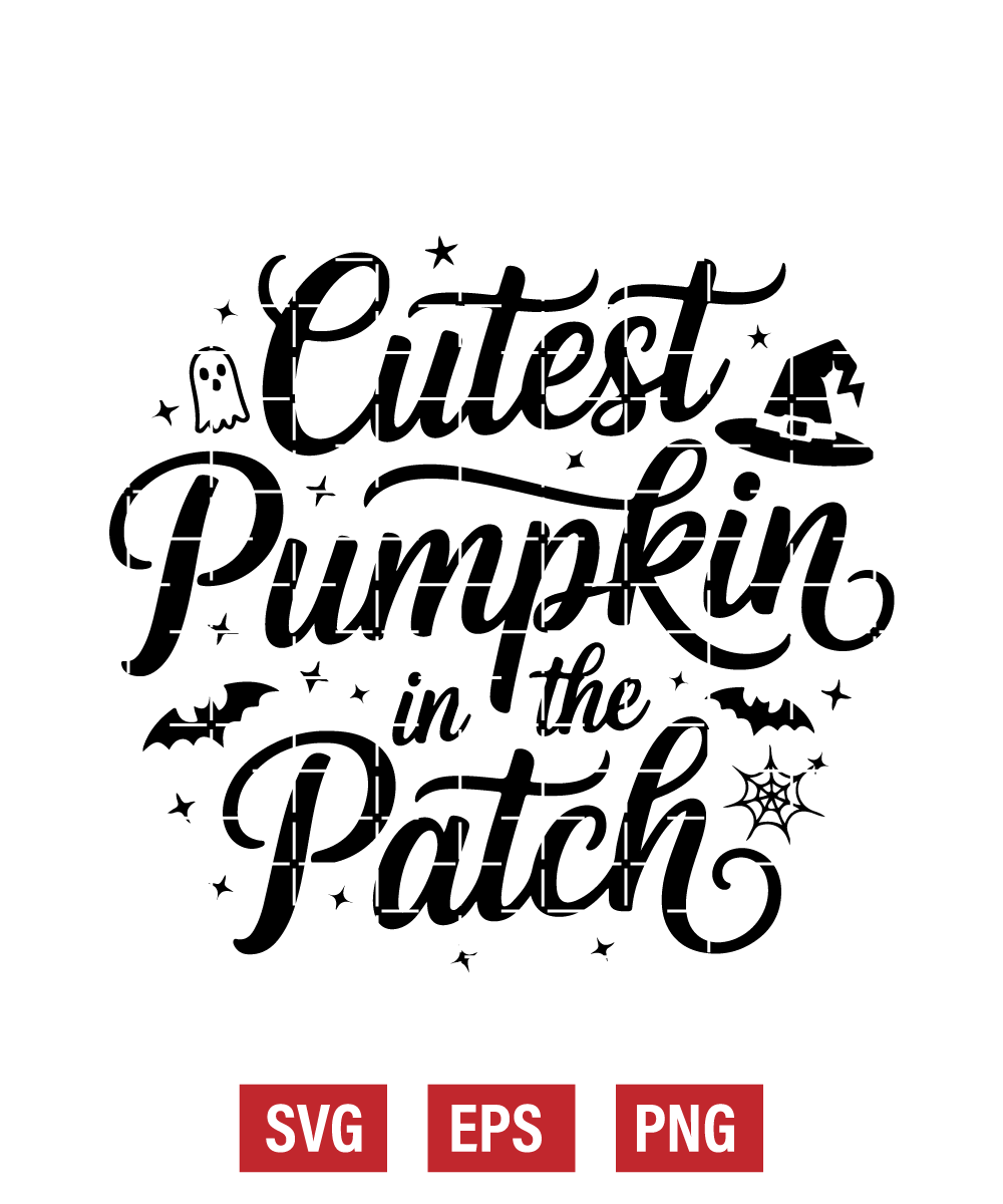 Cutest Pumpkin in the Patch Svg