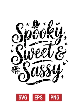 Spooky, Sweet & Sassy Svg