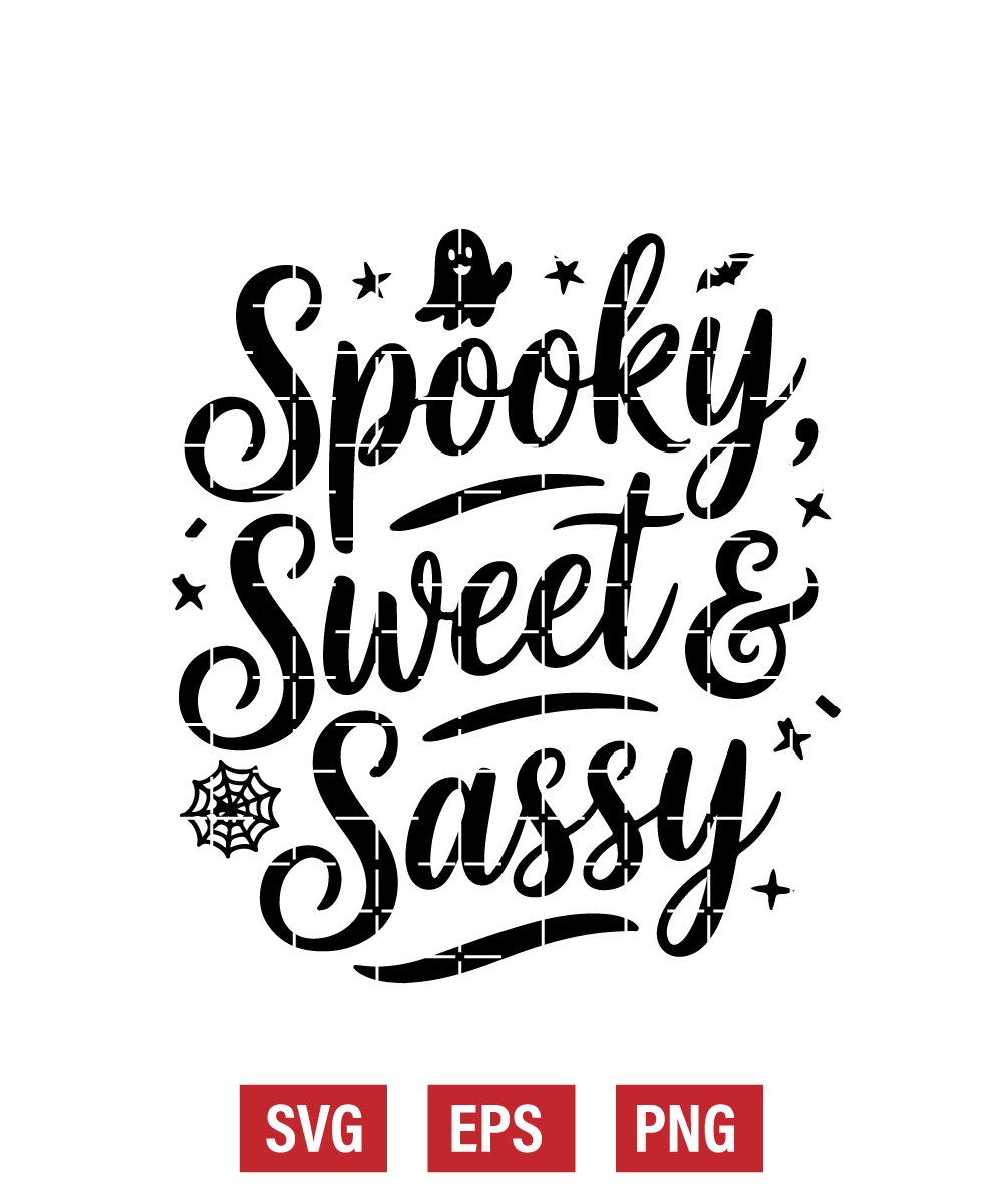 Spooky, Sweet & Sassy Svg