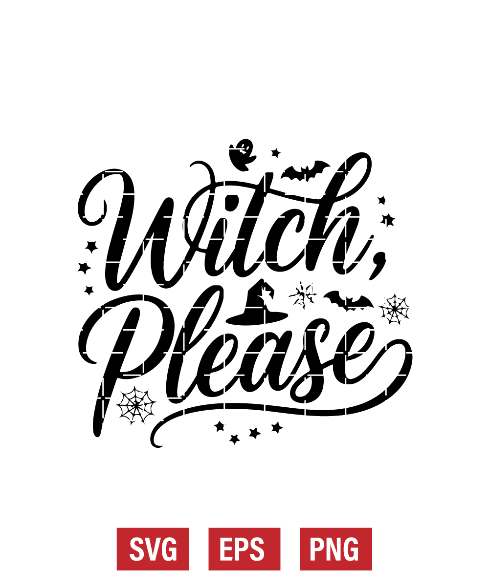 Witch, Please Svg