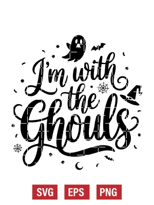 I’m with the Ghouls Svg