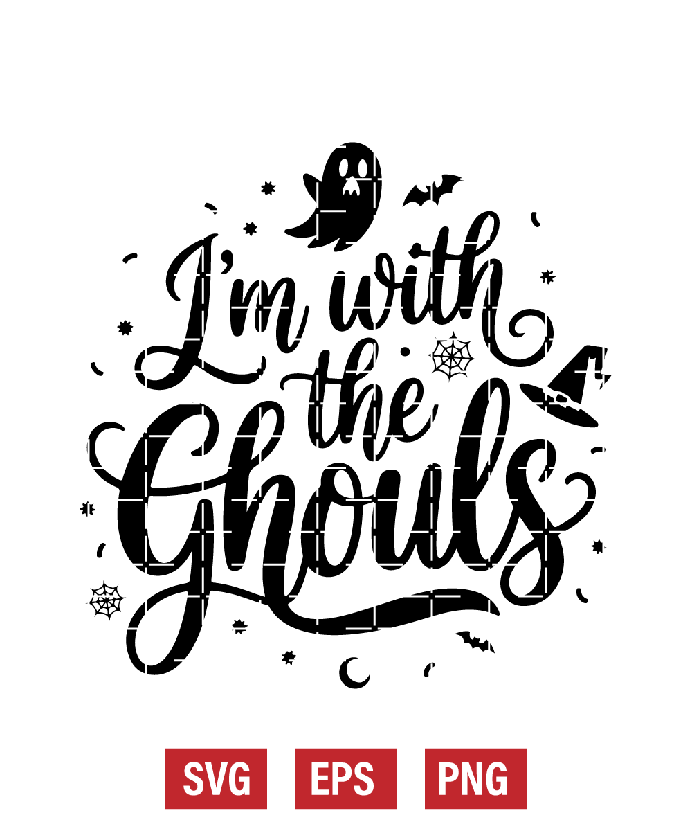 I’m with the Ghouls Svg
