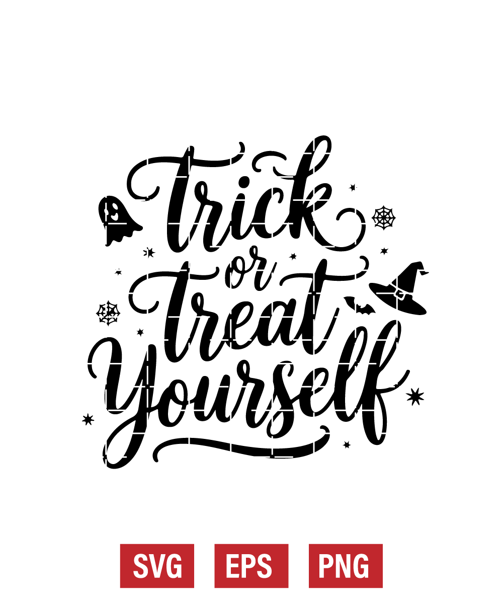 Trick or Treat Yourself Svg