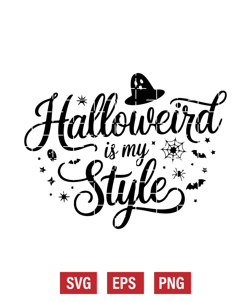 Halloweird is My Style Svg
