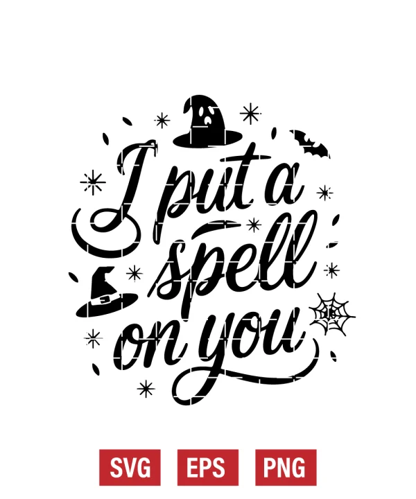 I Put a Spell on You Svg