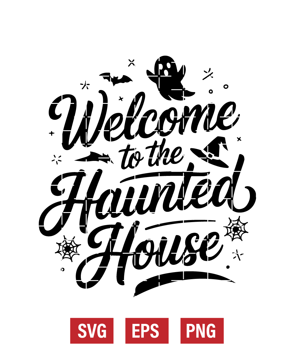 Welcome to the Haunted House Svg