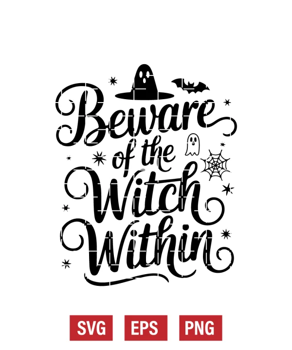 Beware of the Witch Within Svg