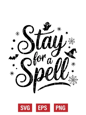 Stay for a Spell Svg