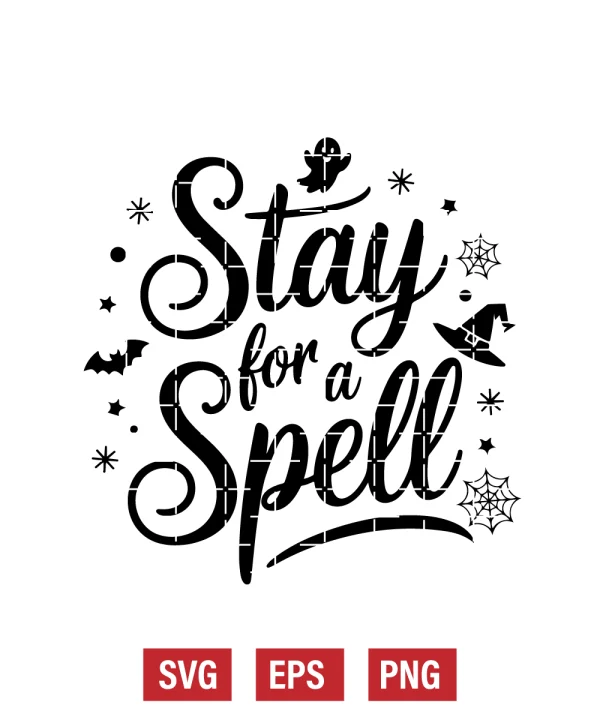 Stay for a Spell Svg