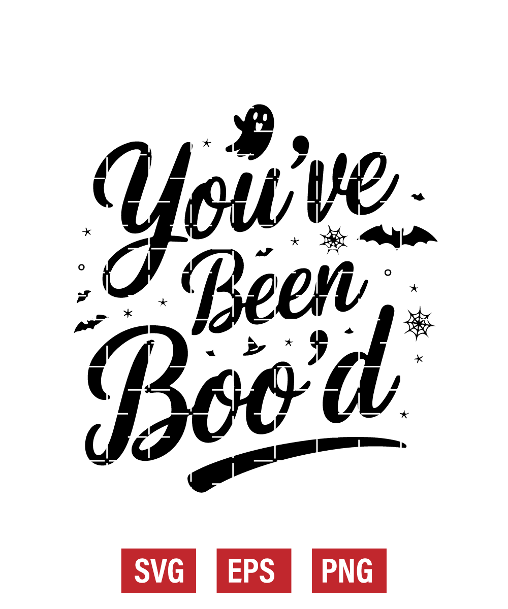 You’ve Been Boo’d Svg