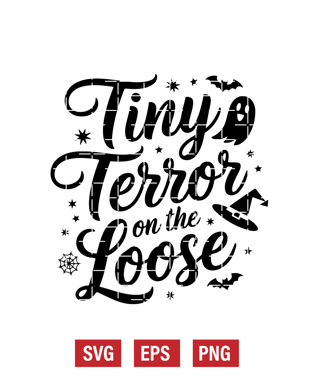 Tiny Terror on the Loose Svg