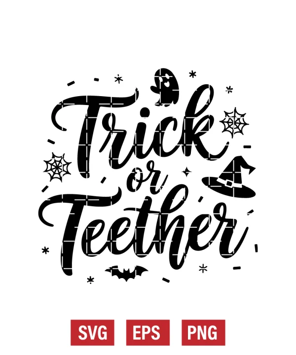Trick or Teether Svg