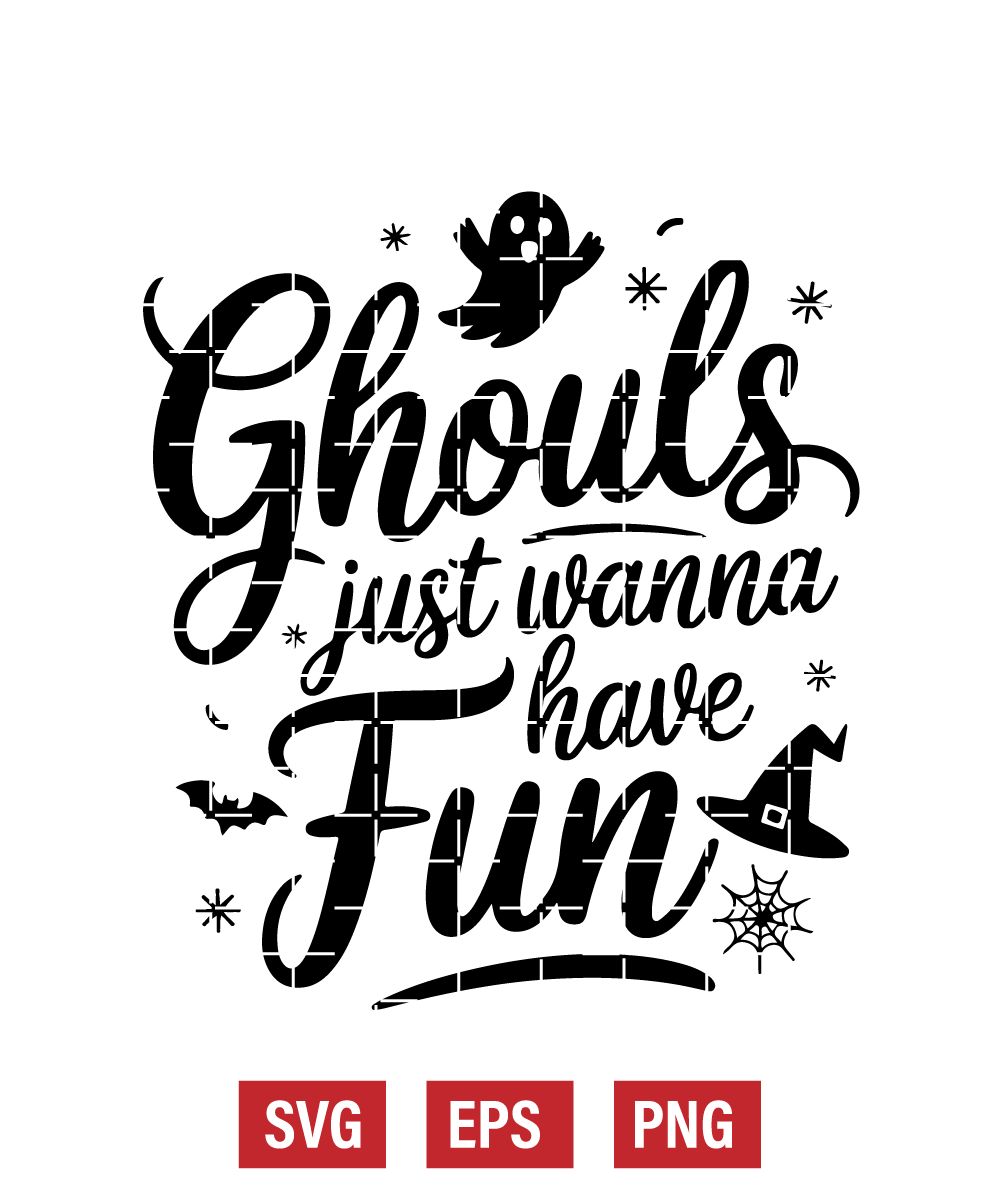 Ghouls Just Wanna Have Fun Svg