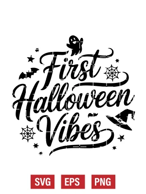 First Halloween Vibes Svg