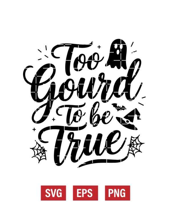 Too Gourd to Be True Svg