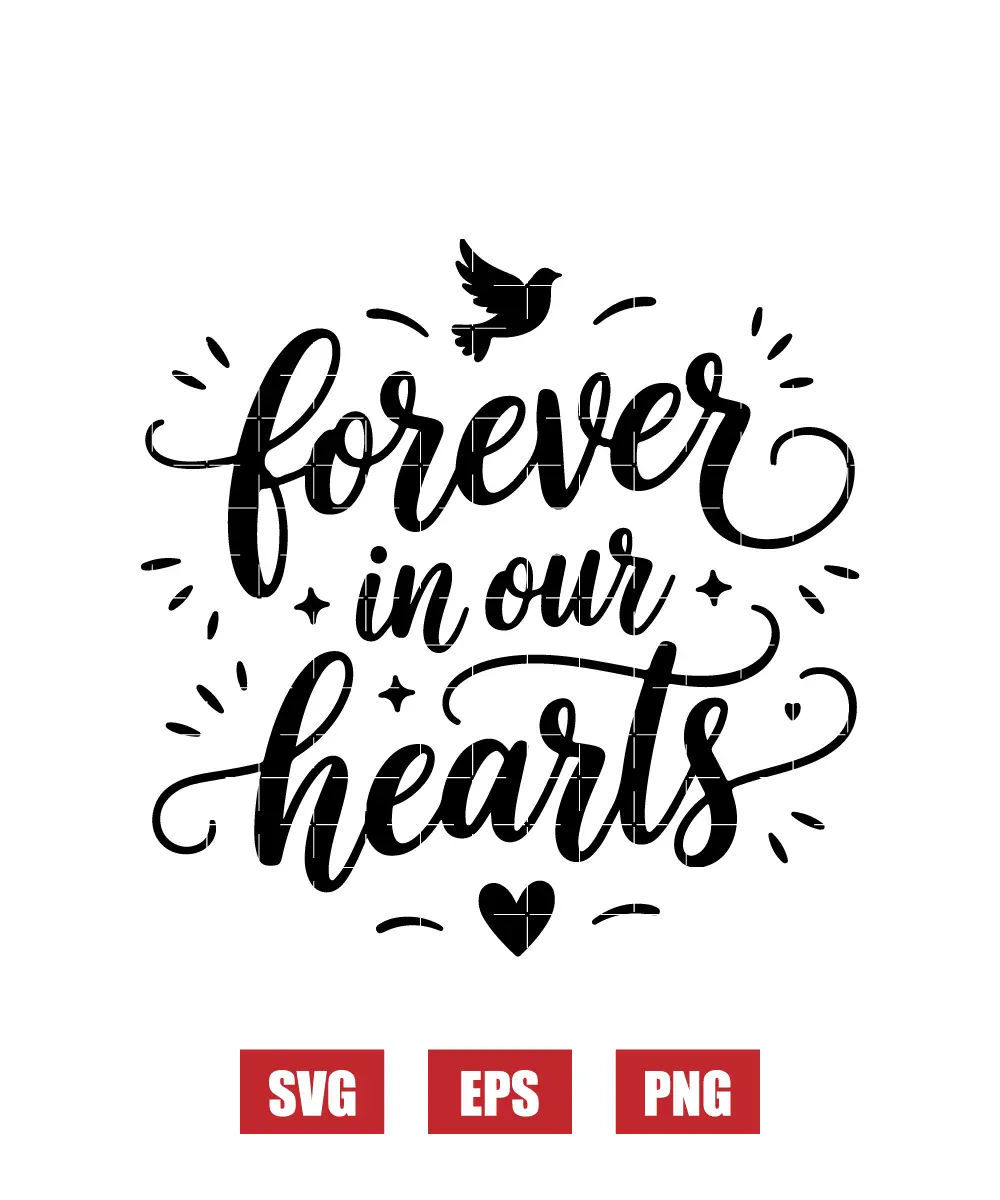 Forever in Our Hearts Svg