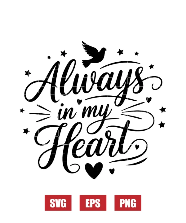 Always in My Heart Svg